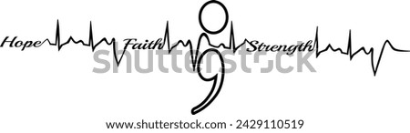normal heart beat rhythm with two skipped beats , the words hope faith strength and a semi colon, depression survivor, vector drawing, tattoo design.eps