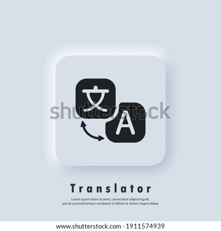 Online translation app. Translate. Language translator icon. Translator logo. Online Translator. Multilingual communication. Vector. Neumorphic UI UX white user interface web button.