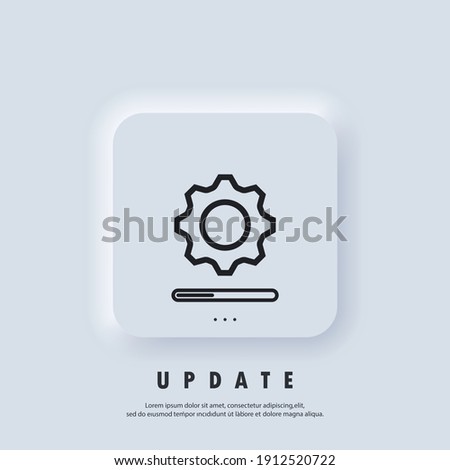 Update system icon. Concept of upgrade application progress icon. Loading and gear icon. Progress bar icon. System software update. Vector. Neumorphic UI UX white user interface web button.