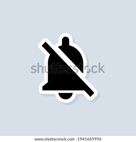 Mute Bell sticker. Alarm off, bell ring icon. Notification bell icon for incoming inbox message. Bell ring, alarm clock and smartphone application alert. Vector on isolated white background. EPS 10.