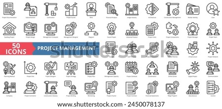 Project construction management icon collection set. Containing subcontractor, design, success, boss, financial analysis, image industry, architecture icon. Simple line vector.