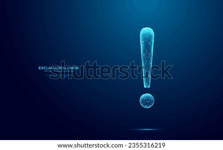 Abstract digital Exclamation mark. Attention icon. Futuristic low poly wireframe symbol of alert on blue technology background. Polygonal illustration consist of lines and connected glowing dots.