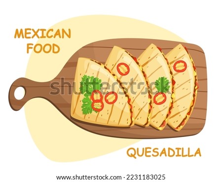 Quesadilla on a wooden board. Mexican food.
