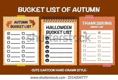 Hand drawn style autumn travel bucket lists set. Halloween checklists with pumpkin pattern. Cartoon doodle style Thanksgiving  day do list. Cute colorful fall bucket list memo. Chart, Idea, Paper note