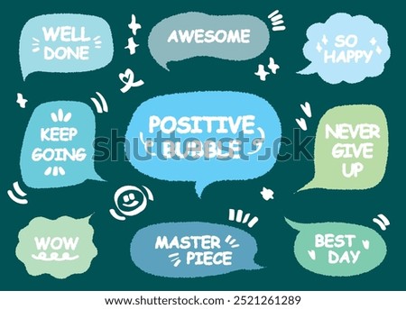 Set of positive words with colorful speech bubble. Compliment phase in variety abstract shape memo box, chat frame. Hand drawn style with crayon cute stickers label praise message. Best Master piece