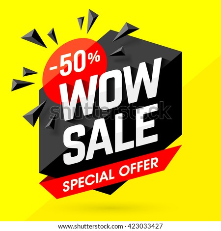 Wow Sale Special Offer banner. Sale poster. Big sale, special offer, discounts, 50% off. Vector illustration.