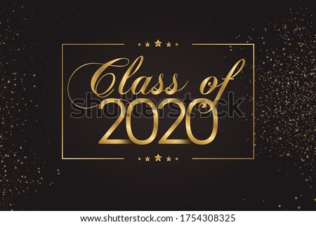 Class of 2020 Graduate Gold Lettering Graduation. Template for graduation design, party, high school or college graduate, yearbook 2020. Vector illustration. Backdrop.