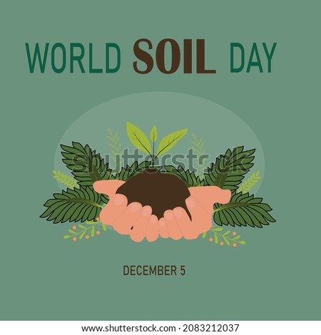 World Soil Day. Hands aholding plant with soil. Vector illustration