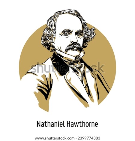 Nathaniel Hawthorne was an American writer and author, a widely recognized master of American literature. Hand drawn vector illustration