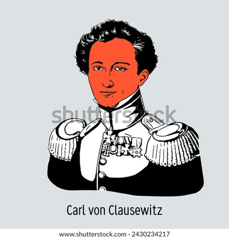 Carl von Clausewitz - Prussian and Russian military leader, military theorist and historian. Hand drawn vector illustration