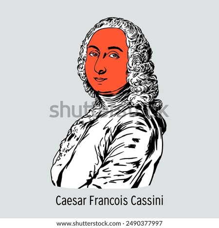 Caesar François Cassini was a French astronomer and geodesist. Member of the French Academy of Sciences, the Royal Society of London. Hand-drawn vector illustration