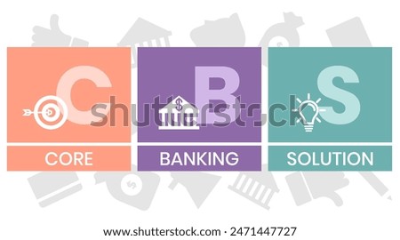 CBS. CORE BANKING SOLUTION acronym. Concept with keyword and icons. Flat vector illustration. Isolated on white.