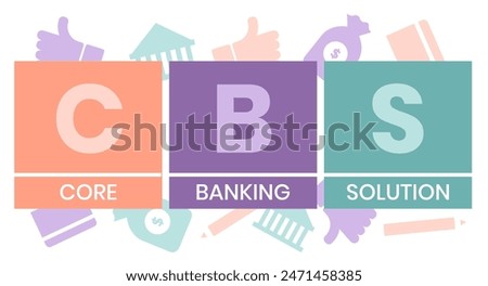 CBS. CORE BANKING SOLUTION acronym. Concept with keyword and icons. Flat vector illustration. Isolated on white.