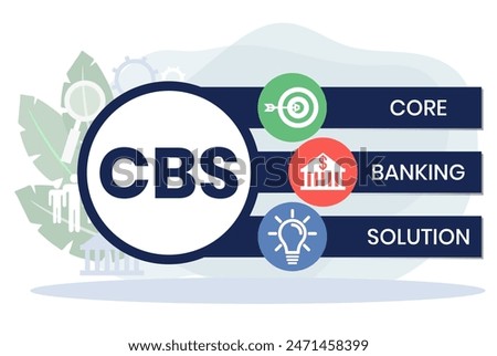 CBS. CORE BANKING SOLUTION acronym. Concept with keyword and icons. Flat vector illustration. Isolated on white.