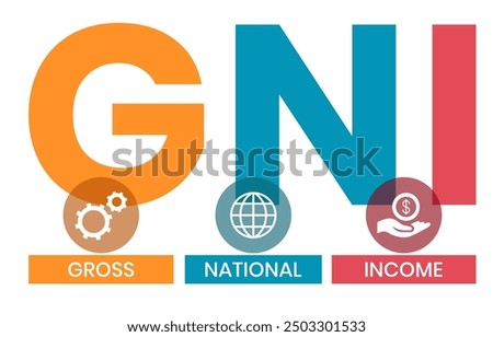 GNI - Gross National Income. acronym business concept. vector illustration concept with keywords