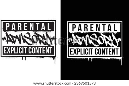Parental Advisory text in graffiti style. Graffiti text vector illustrations.