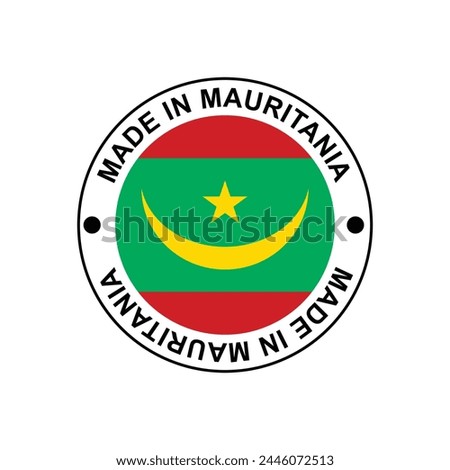 MADE IN MAURITANIA circle stamp with flag on white background vector illustration