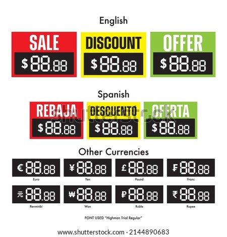 digital number prices to announce sale, discount and offer in supermarkets, and general stores, money in dollar, pesos, euro, yen, pound, franc, renminbi, won, ruble and rupee, english and spanish
