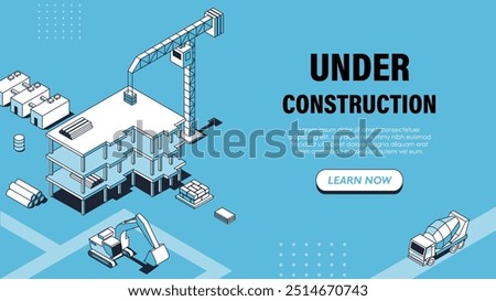 Isometric under construction poster. Construction crane with building. Tractor and concrete mixer. Maintenance page. Landing webpage design. Linear vector illustration isolated on blue background