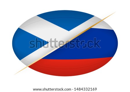 Scotland versus Russia, concept for rugby tournament. Vector flags stylized Rugby ball.