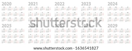 Calendar set in basic design for years 2020, 2021, 2022, 2023, 2024, 2025, 2026, 2027, 2028, 2029. Vector Calendar collection for decade in English language, week starts on Monday.