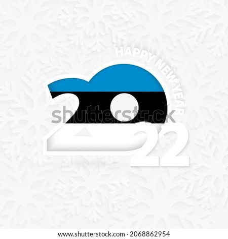 Happy New Year 2022 for Estonia on snowflake background. Greeting Estonia with new 2022 year.