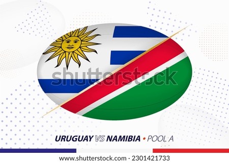 Rugby match between Uruguay and Namibia, concept for rugby tournament. Vector flags stylized in shape of oval ball.
