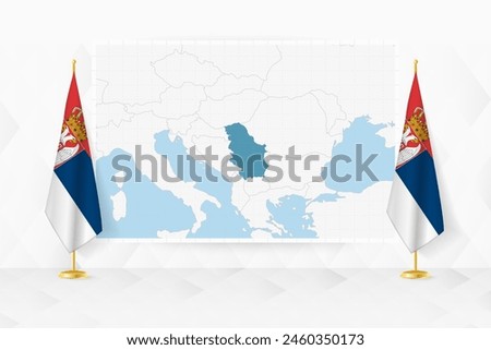 Map of Serbia and flags of Serbia on flag stand. Vector illustration for diplomacy meeting.