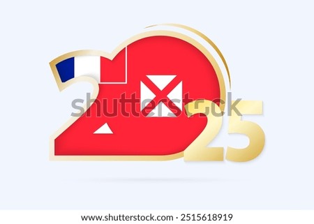 Year 2025 with Wallis and Futuna Flag pattern. Vector Illustration.