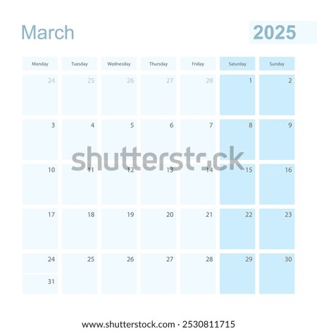 2025 March wall planner in blue pastel color, week starts on Monday. Calendar for March 2025 with blue square and with day of previous and next month.