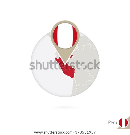 Peru map and flag in circle. Map of Peru, Peru flag pin. Map of Peru in the style of the globe. Vector Illustration.