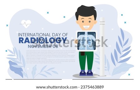 vector illustration for World Radiology day on the 8th of November with the character of body imaging and the use of X-Ray technology. Radiology is a medical discipline that uses medical imaging to di