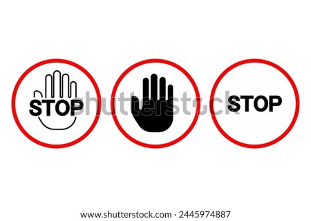 Trio of stop signs. Black hand silhouette and text. Prohibition alert symbols. Vector illustration. EPS 10.