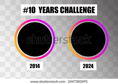 10 Years Challenge concept design. Before and after comparison frames. Social media trend. Vector illustration. EPS 10.