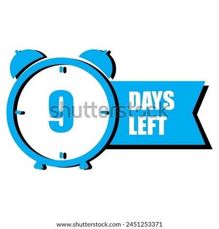 Blue alarm clock. Nine days left notification. Countdown banner design. Time management concept. Vector illustration. EPS 10.