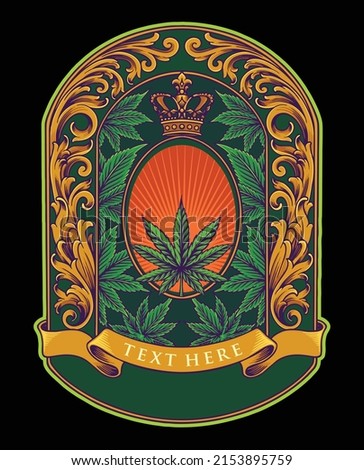 Cannabis Luxury crown frame vintage with weed leaf ornate vector illustrations for your work logo, merchandise t-shirt, stickers and label designs, poster, mylar bag advertising business brand