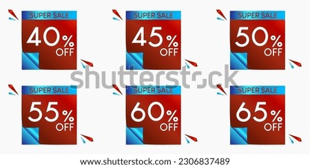Super Sale. Banner for web or social media. 40%, 45%, 50%, 55%, 60% and 65% off. With bright red and blue gradient background. Louis George Cafe Fountain