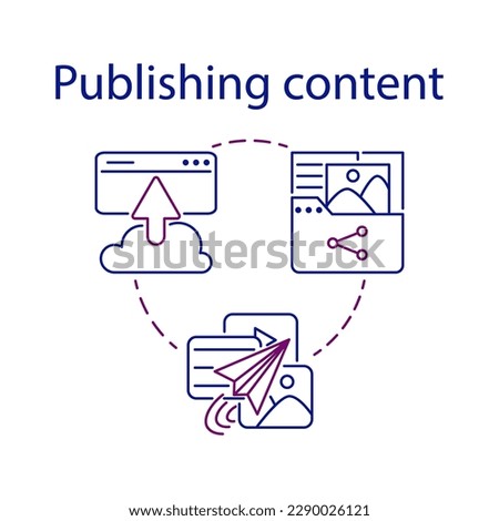 Publishing content simple set. CMS concept icon. One of stages of content management system process. Share or download photo, image, video, audio, file, text. Isolated symbol for web and mobile phone