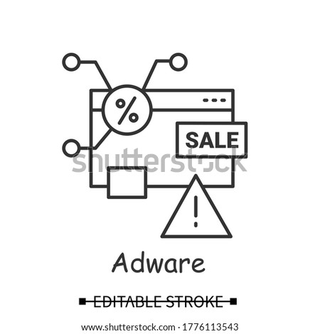 Adware icon. Unwanted advertisement malware linear pictogram. Concept of safe web browsing, internet site hacker injection threat and ad blocker . Editable stroke vector illustration