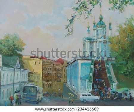 oil painting, art, church, people in the city, Kiev, St. Andrew\'s Church