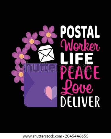 Postal worker life peace love deliver, mail t-shirt design