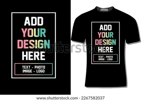 ADD YOUR DESIGN HERE TEXT T-SHIRT DESIGN