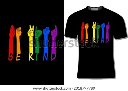  Colorful Be kind ASL t shirt design