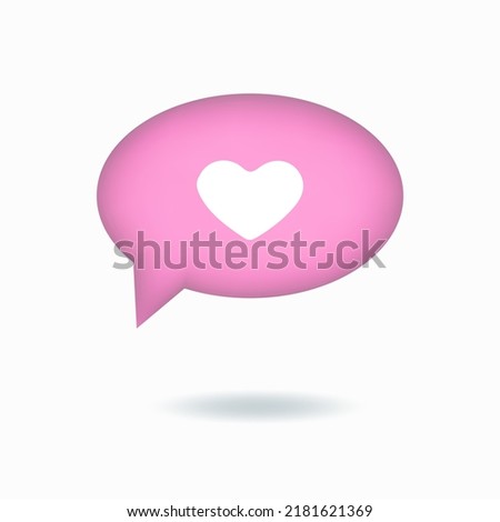 Vector illustration. 3d like icon with heart, social media notification, speech bubble. Oval pink Button isolated on white background.