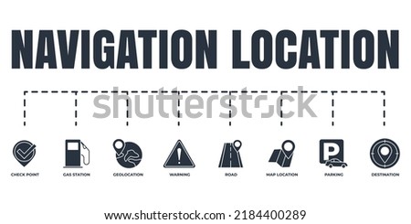 Navigation, location banner web icon set. warning, road, check point, gas station, parking, destination, map location vector illustration concept.