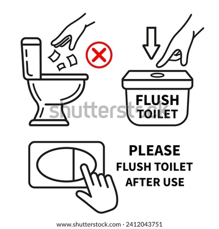 Flush water in toilet after use, do not throw trash paper in restroom bowl line icon set. Hand press button lavatory pan tank. Sanitary wash cleaning public WC closet. No litter. Warning sign. Vector