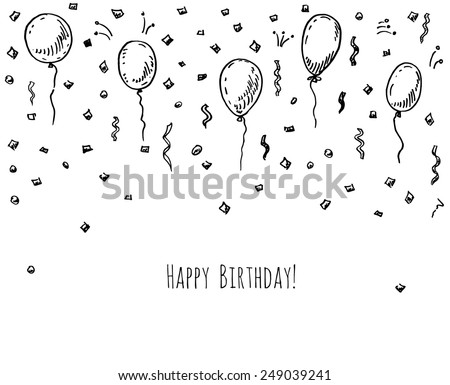 Hand drawn party background with balloons and confetti.