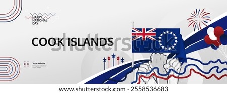 Cook Island National Day greeting banner concept. August 4th is celebrated as Cook Island Independence Day. Vibrant template with flags and raised fists, great for national holiday poster.