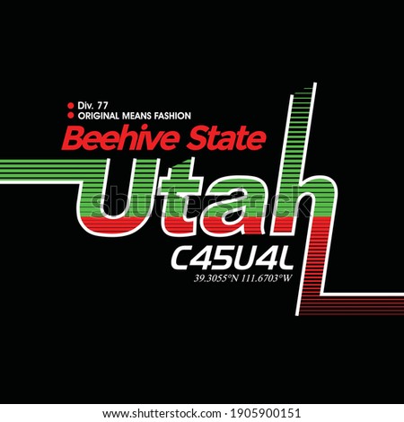 Utah casual.Vintage and typography design in vector illustration.Clothing,t-shirt,apparel and other uses.Eps10