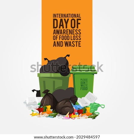 International Day of Awareness of Food Loss and Waste Design Concept, 29th September. Please don't waste food. Let's distribute food among the needy without wasting it! Make sure food for everyone.